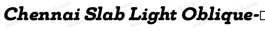 Chennai Slab Light Oblique字体转换
